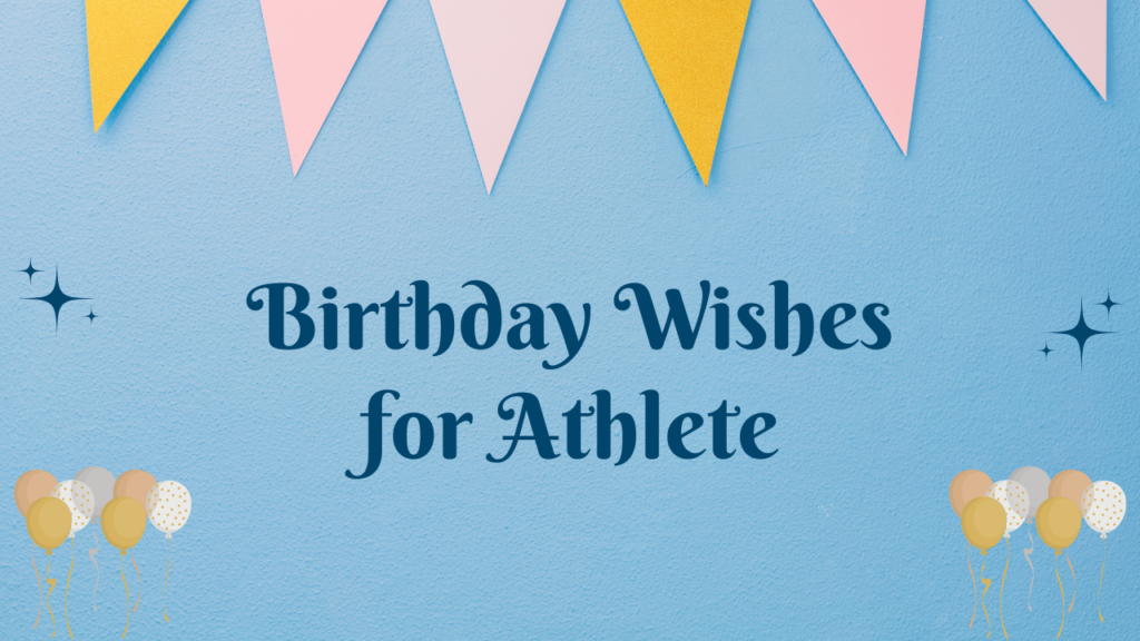 Birthday Wishes for Athlete