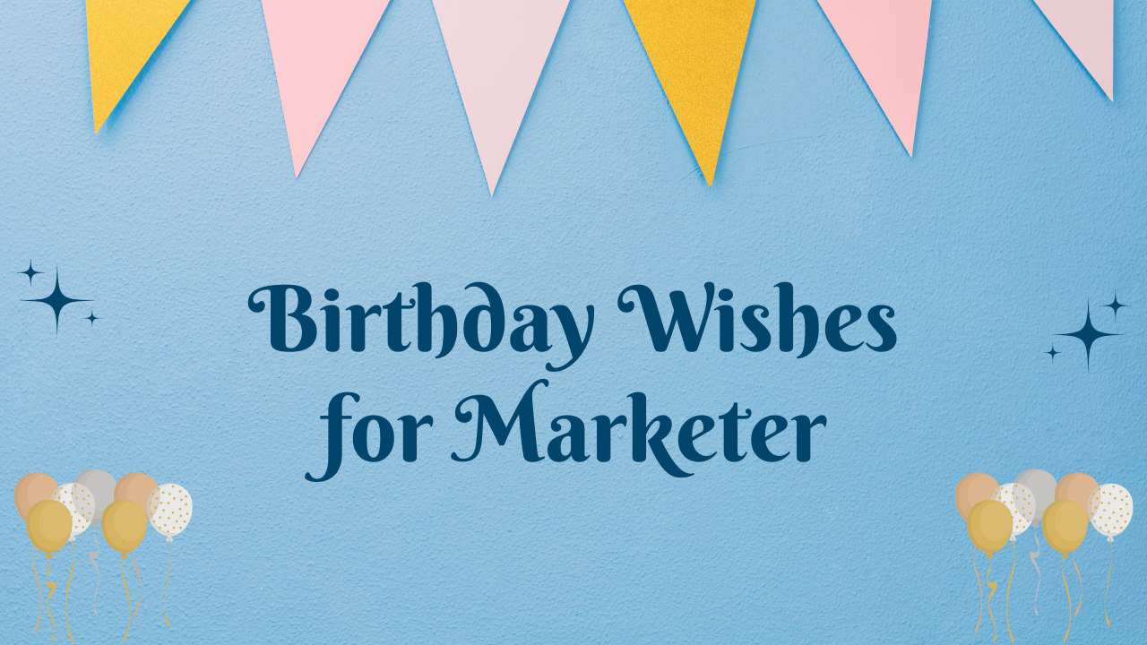 Birthday Wishes for Marketer