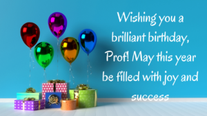 Short Birthday Wishes for Professor