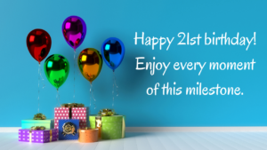 happy brithday for 21th year old