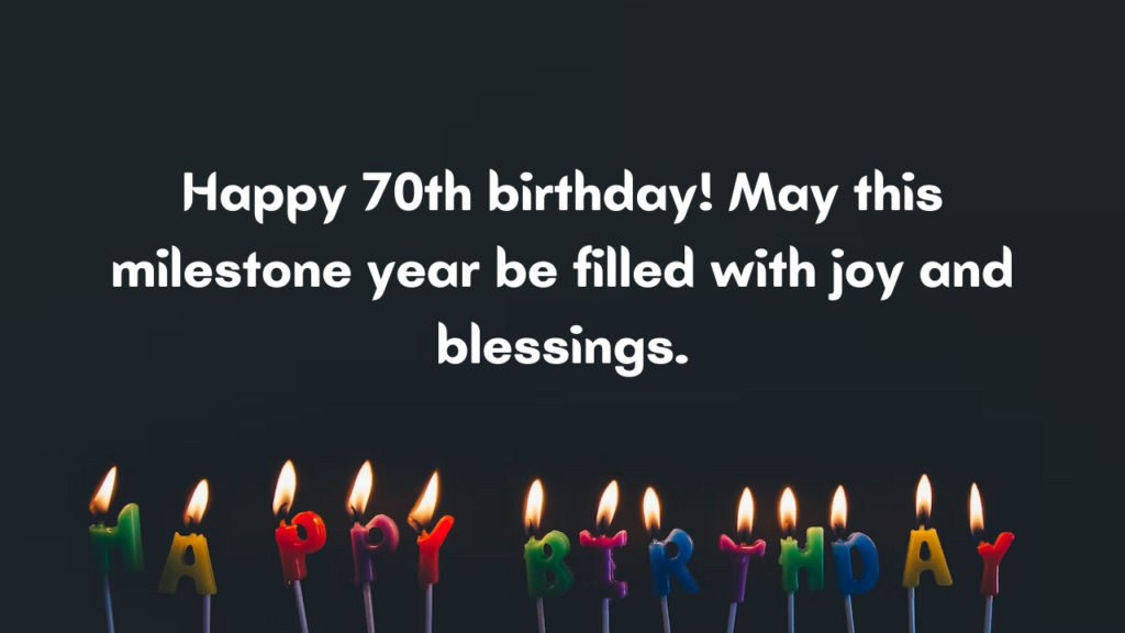 Happy Birthday Messages for 70-year-old: