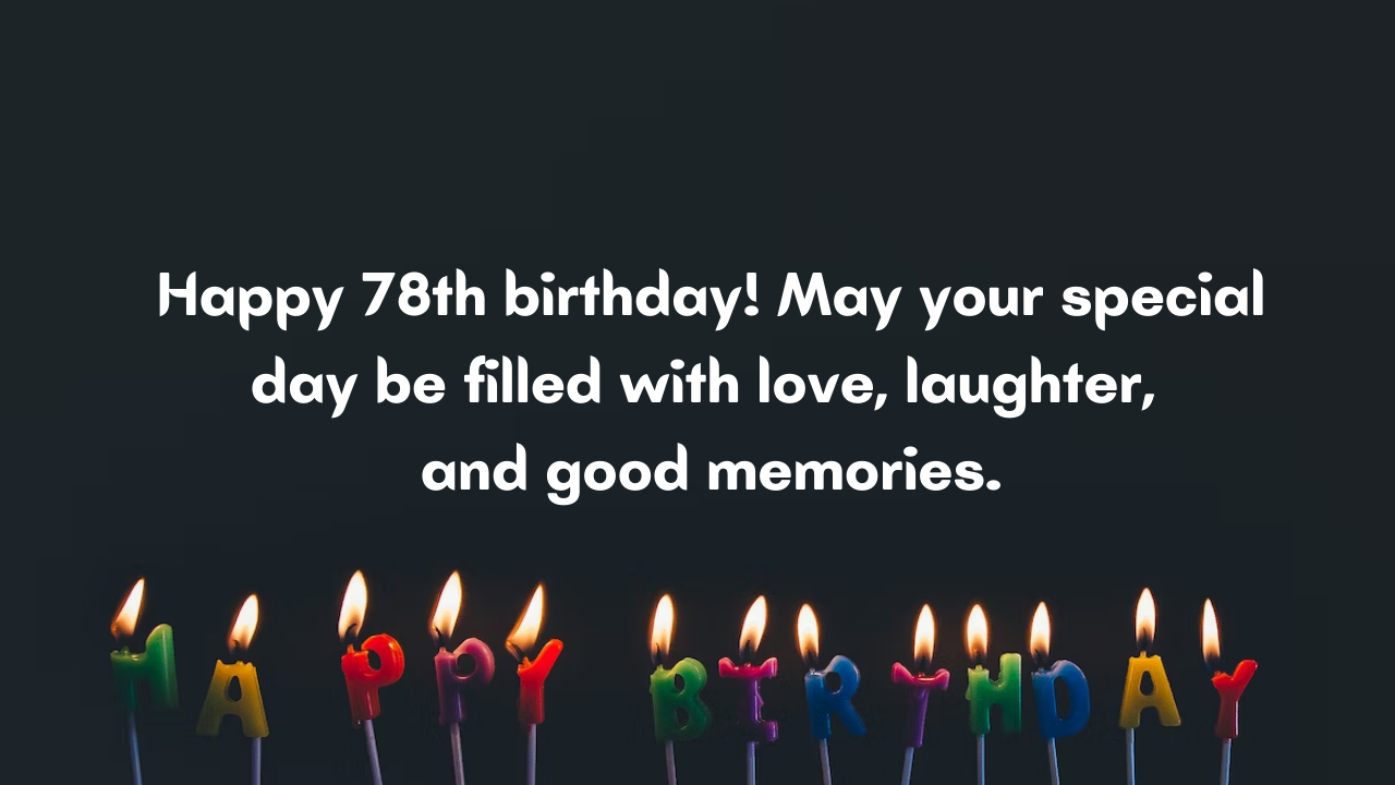 Happy Birthday Messages for 78-year-old:
