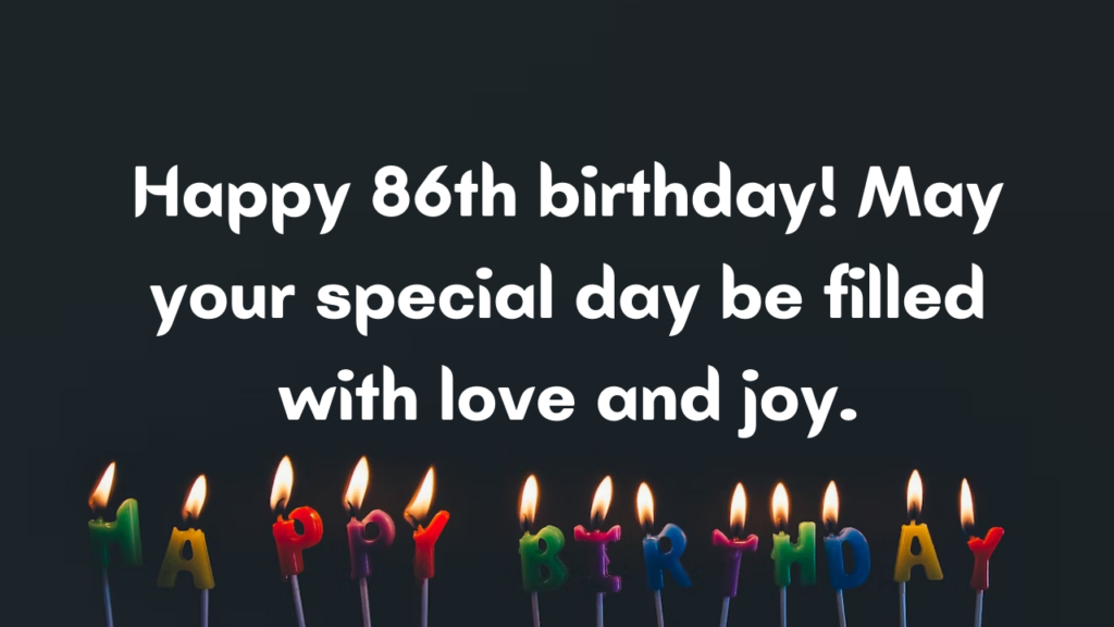 Happy Birthday Messages for 86-year-old: