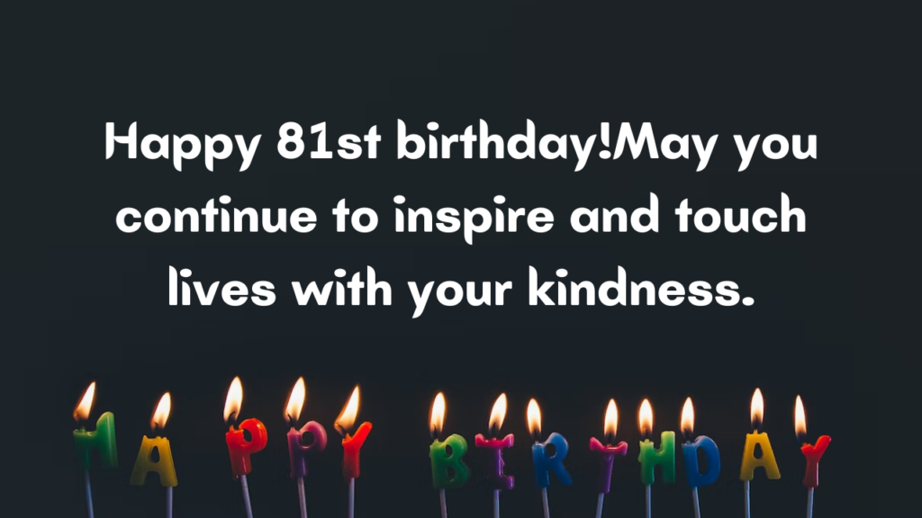 Happy Birthday Messages for 81-year-old: