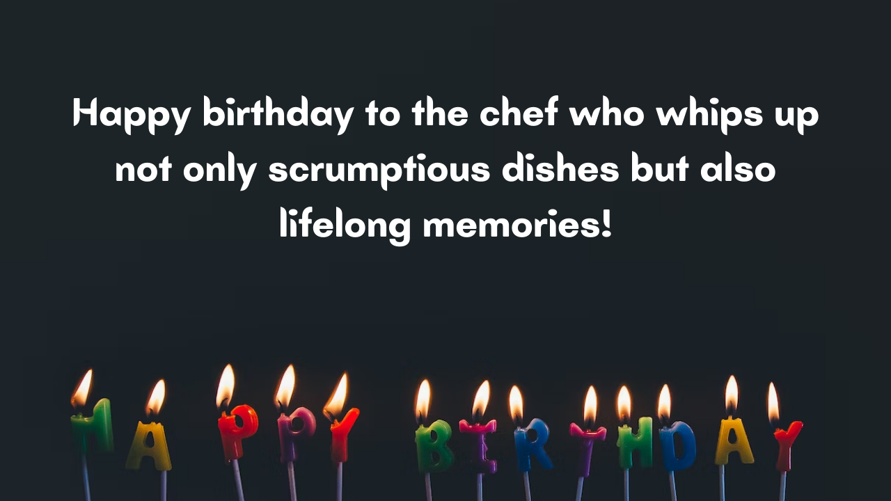 Happy Birthday Messages for Chef: