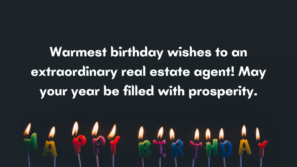 Happy Birthday Messages for Real Estate Agent: