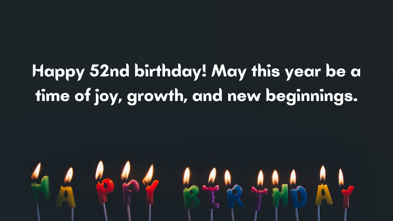 Happy Birthday Messages for 52-year-old: