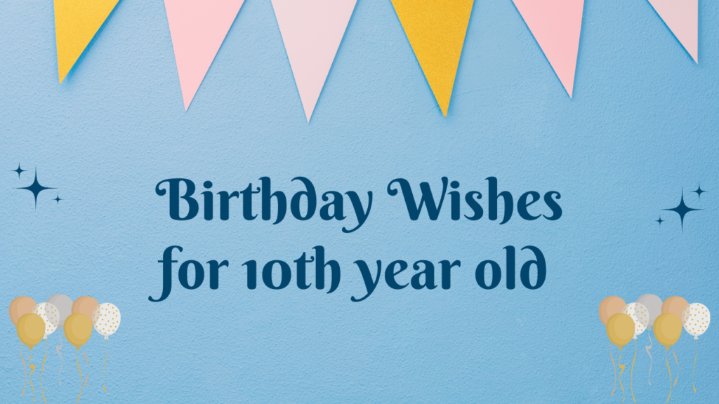 10th Birthday Wishes