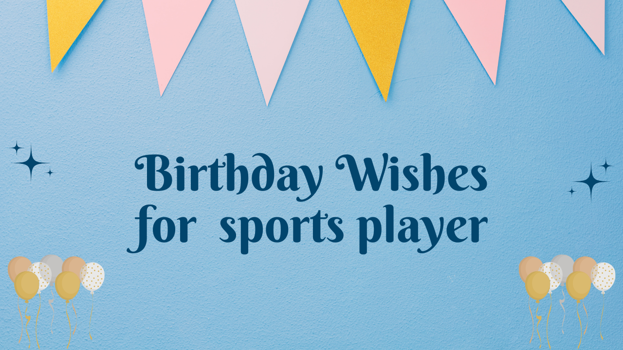  Birthday Wishes for Sports Player