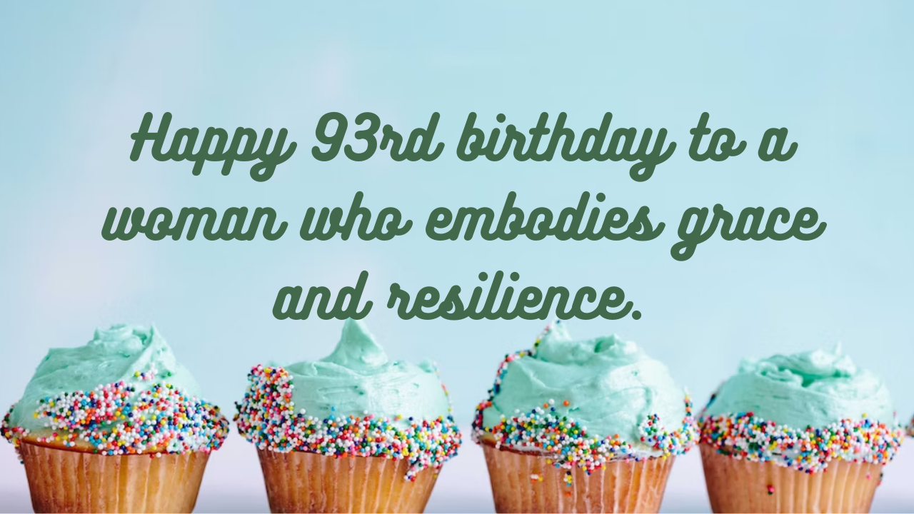 93rd Birthday Wishes for Woman: