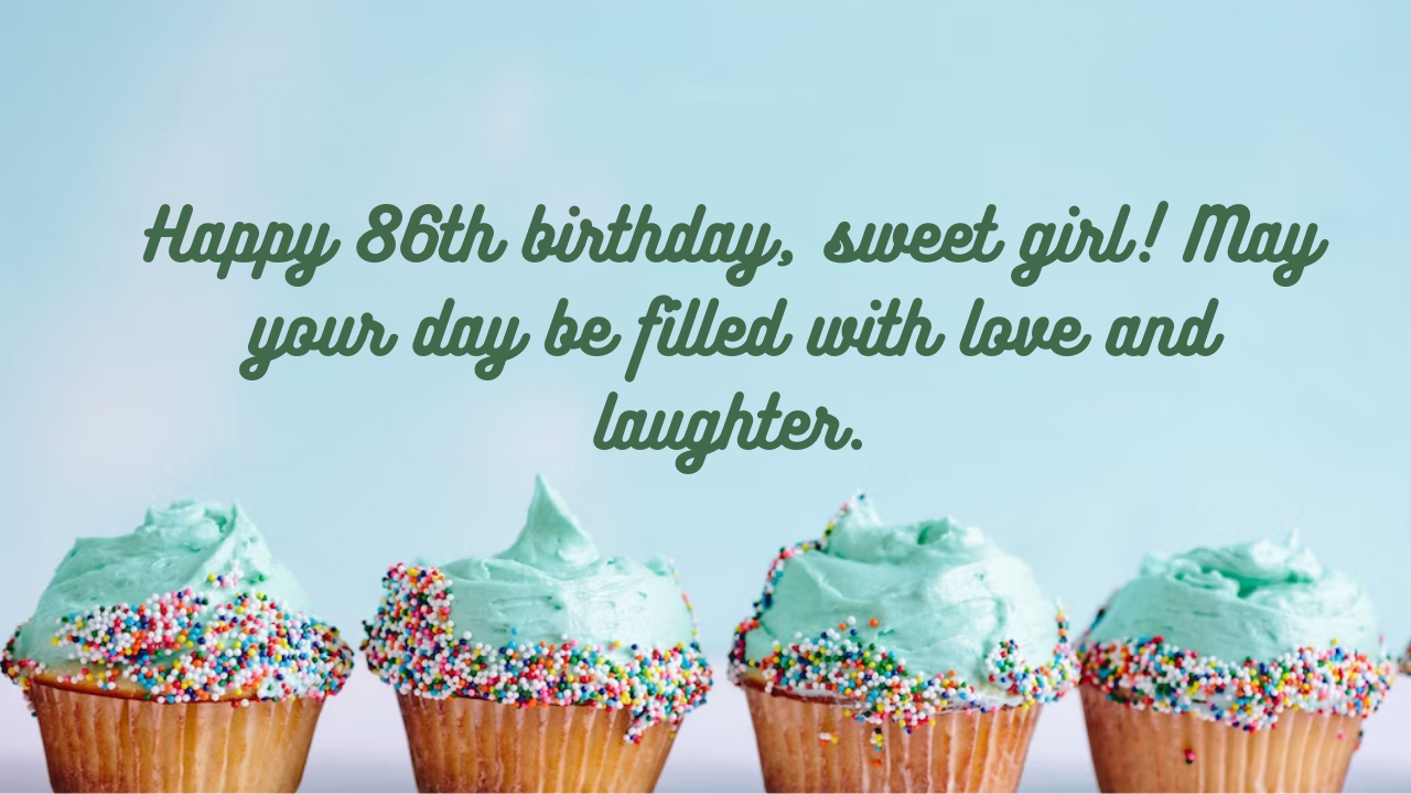 86th Birthday Wishes: Birthday Wishes for 86 Years Old [350+] - Wishes Mine