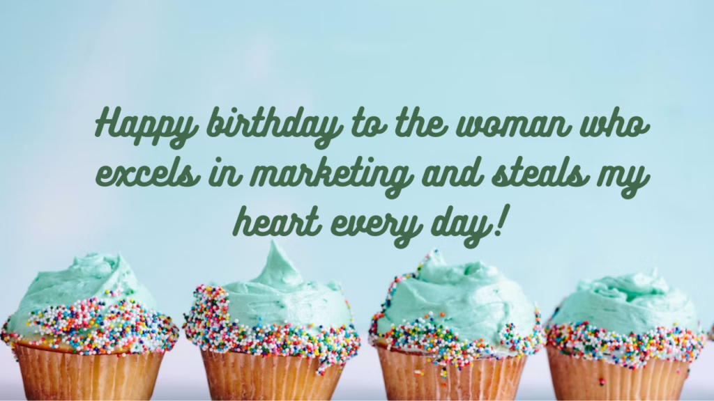 Birthday Wishes for Marketer Husband: