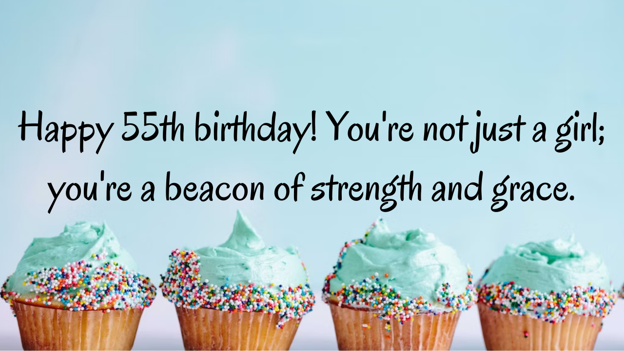 55th Birthday Wishes for Women: