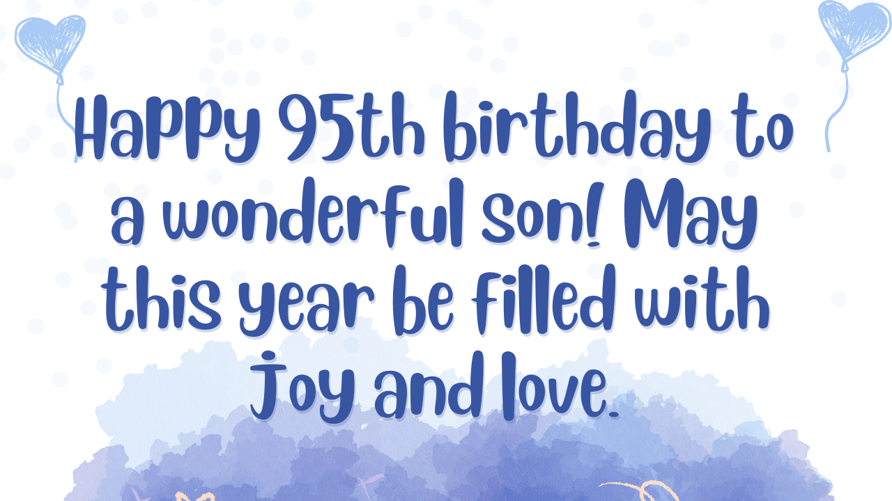 95th Birthday Wishes for Son: