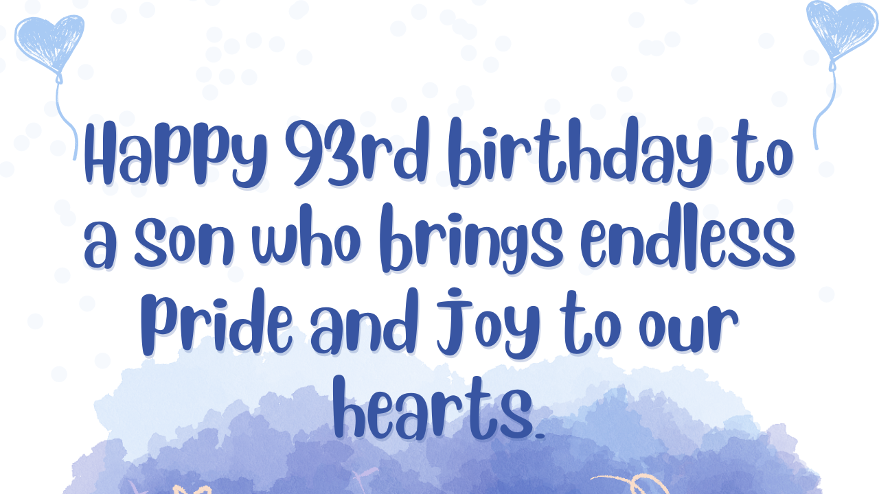 93rd Birthday Wishes for Son: