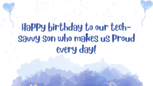 Birthday Wishes for IT Professional Son: