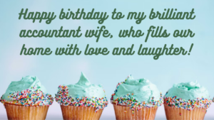 Birthday Wishes for Accountant Wife