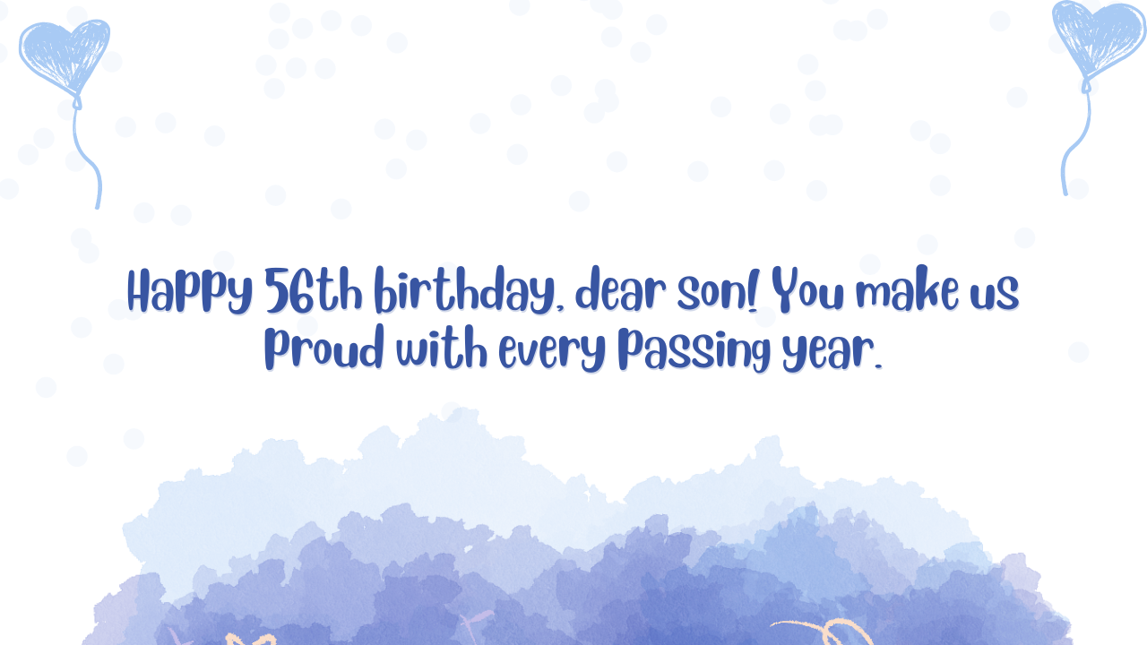 56th Birthday Wishes for Son: