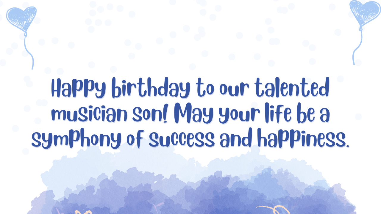 Birthday Wishes for a Musician Son: