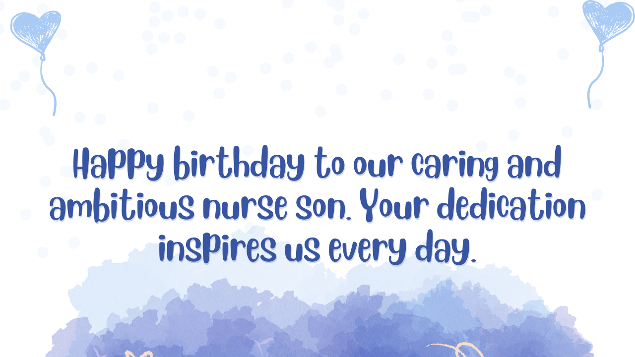 Birthday Wishes for Nurse Son: