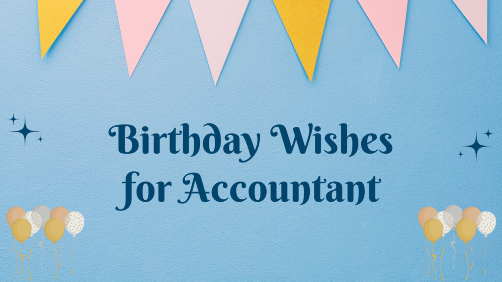 Birthday Wishes for Accountant