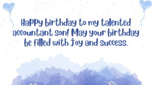 Birthday Wishes for Accountant Son