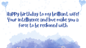 Birthday Wishes for Scientist Wife