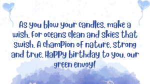 Birthday Wishes for an Environmentalist Brother