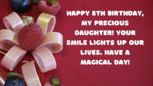 Birthday Wishes for an 8-year-old Daughter: