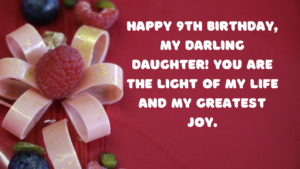 Birthday Wishes for Daughter 9th year old: