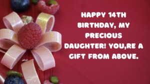 Birthday Wishes for a Daughter 14-year-old: