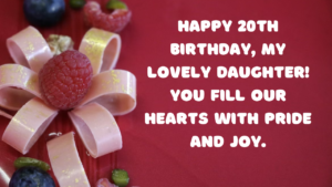 Birthday Wishes for Daughter 20 year old: