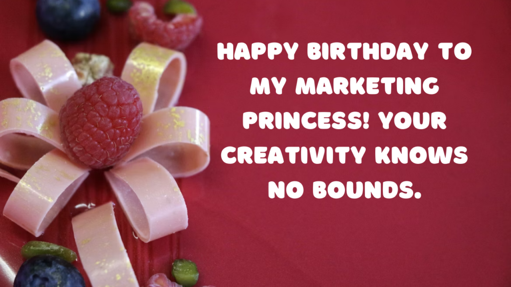 Birthday Wishes for Marketer Daughter: