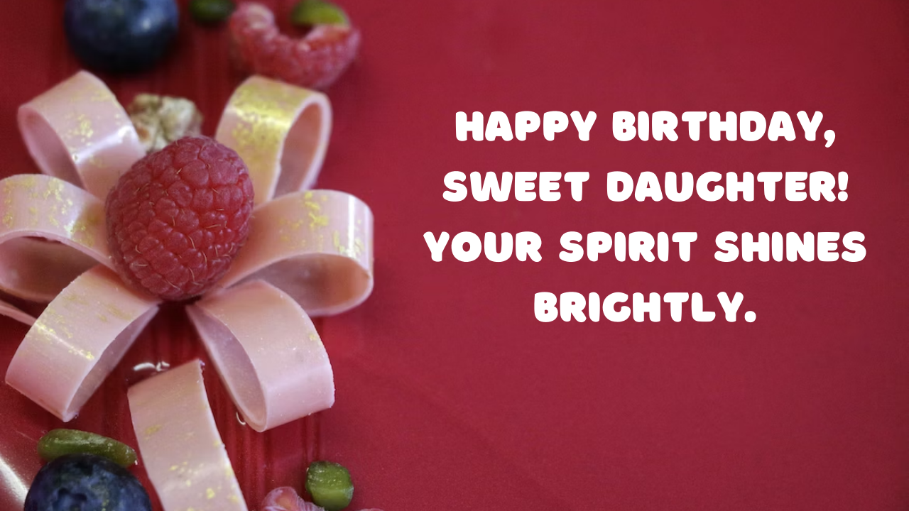 Birthday Wishes for a Daughter turning 28: