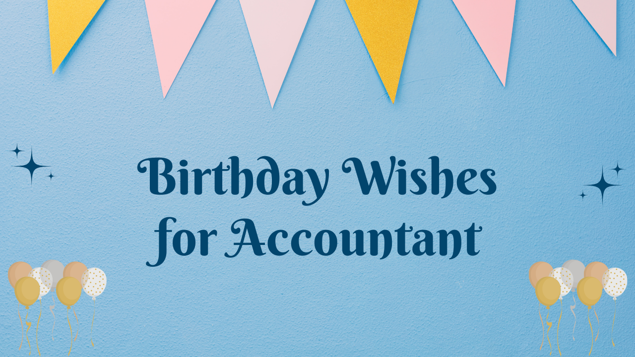 Birthday Wishes for Accountant