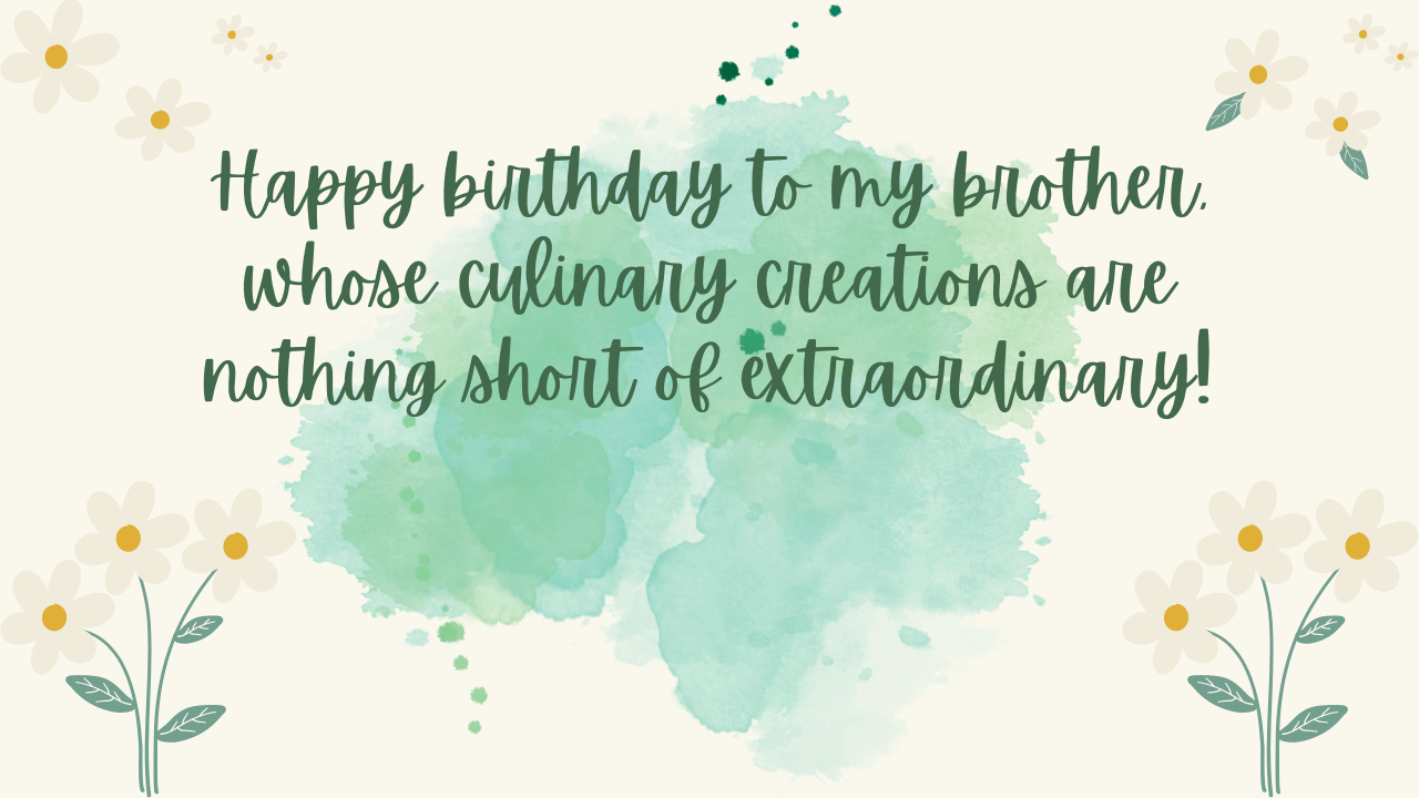 Birthday Wishes for Chef Brother: