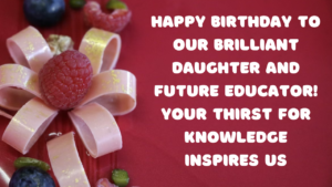 Birthday Wishes for Professor Daughter