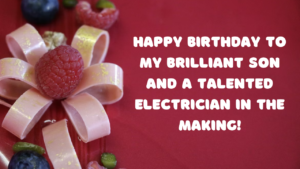 Birthday Wishes for Electrician Son