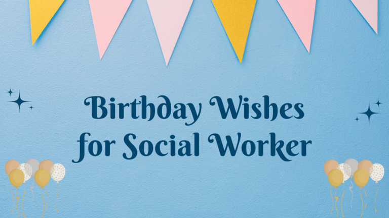 Birthday Wishes for Social Worker