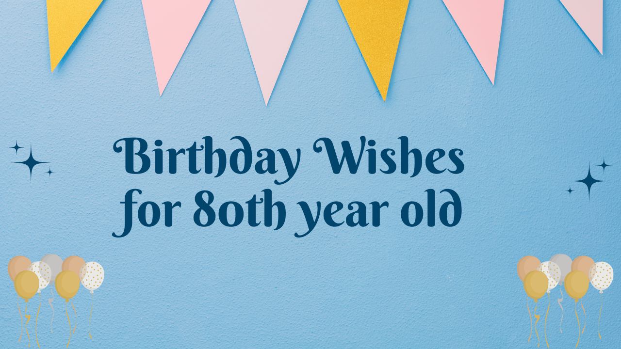 80th Birthday Wishes