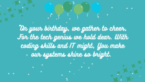 Short Poems or Rhymes for IT Professional Birthday: