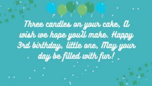 Short Poems or Rhymes for a 3 year old's birthday: