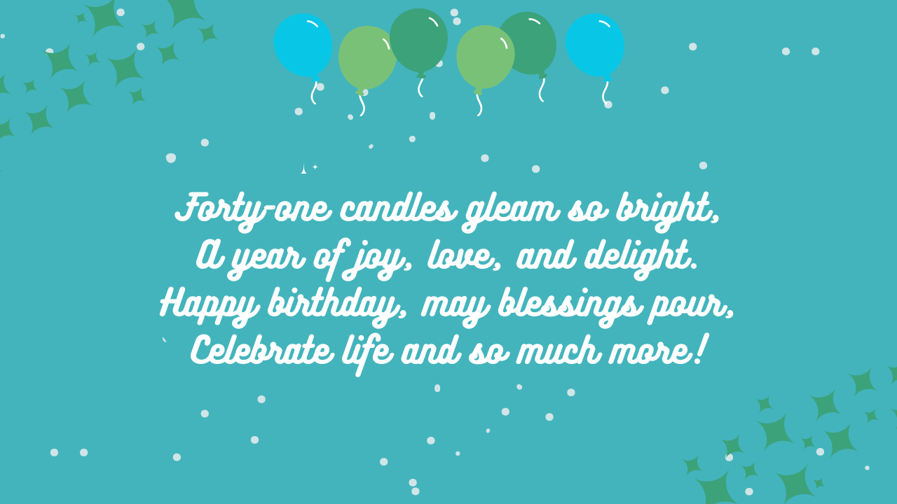 Short Poems or Rhymes for Birthday for 41st Year Old: