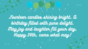 Short Poems or Rhymes for 14-year-old Birthday: