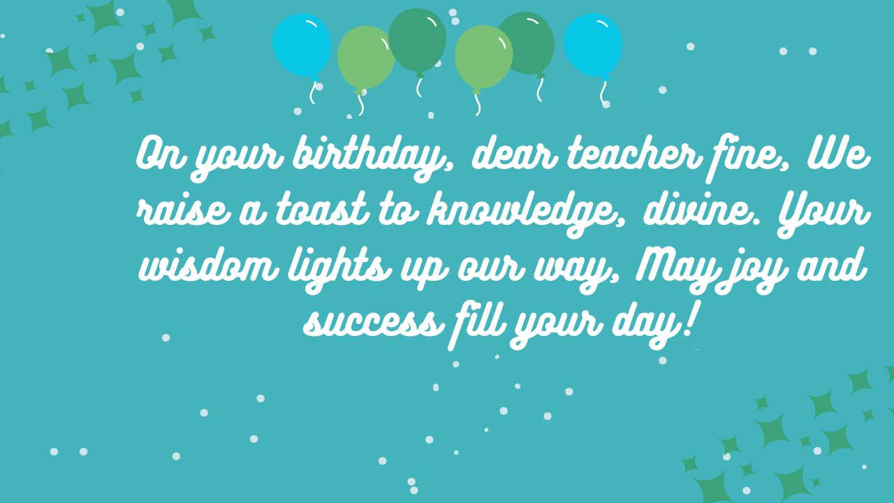 Short Poems or Rhymes for Teacher's Birthday: