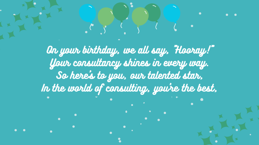 Short Poems or Rhymes for Consultant's Birthday: