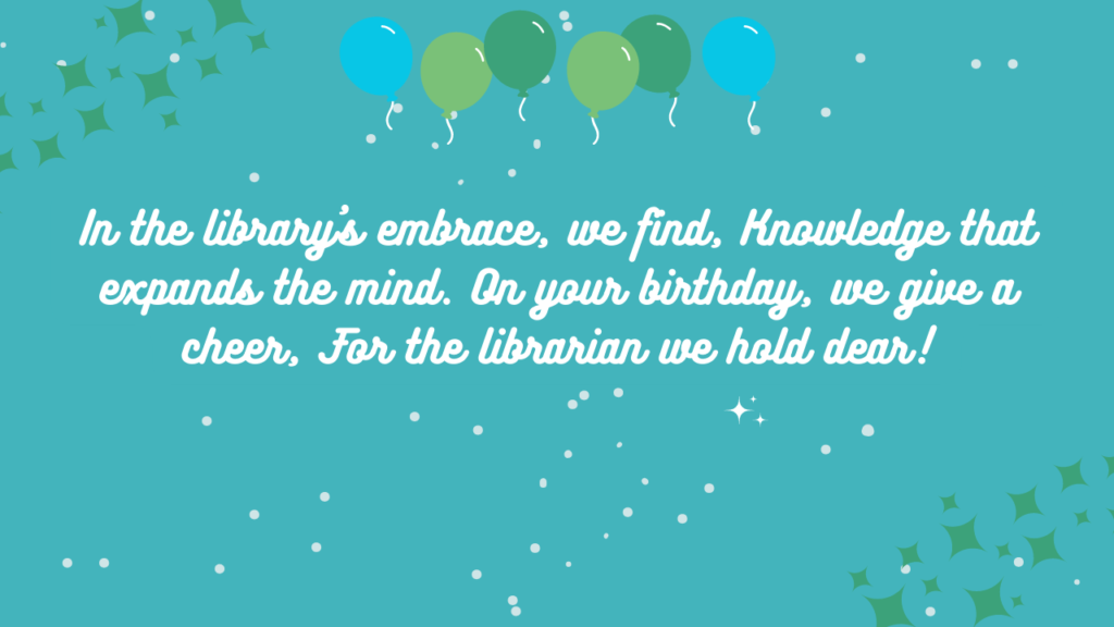350+ Birthday Wishes to Librarian [+ Quotes, Messages, Poems]