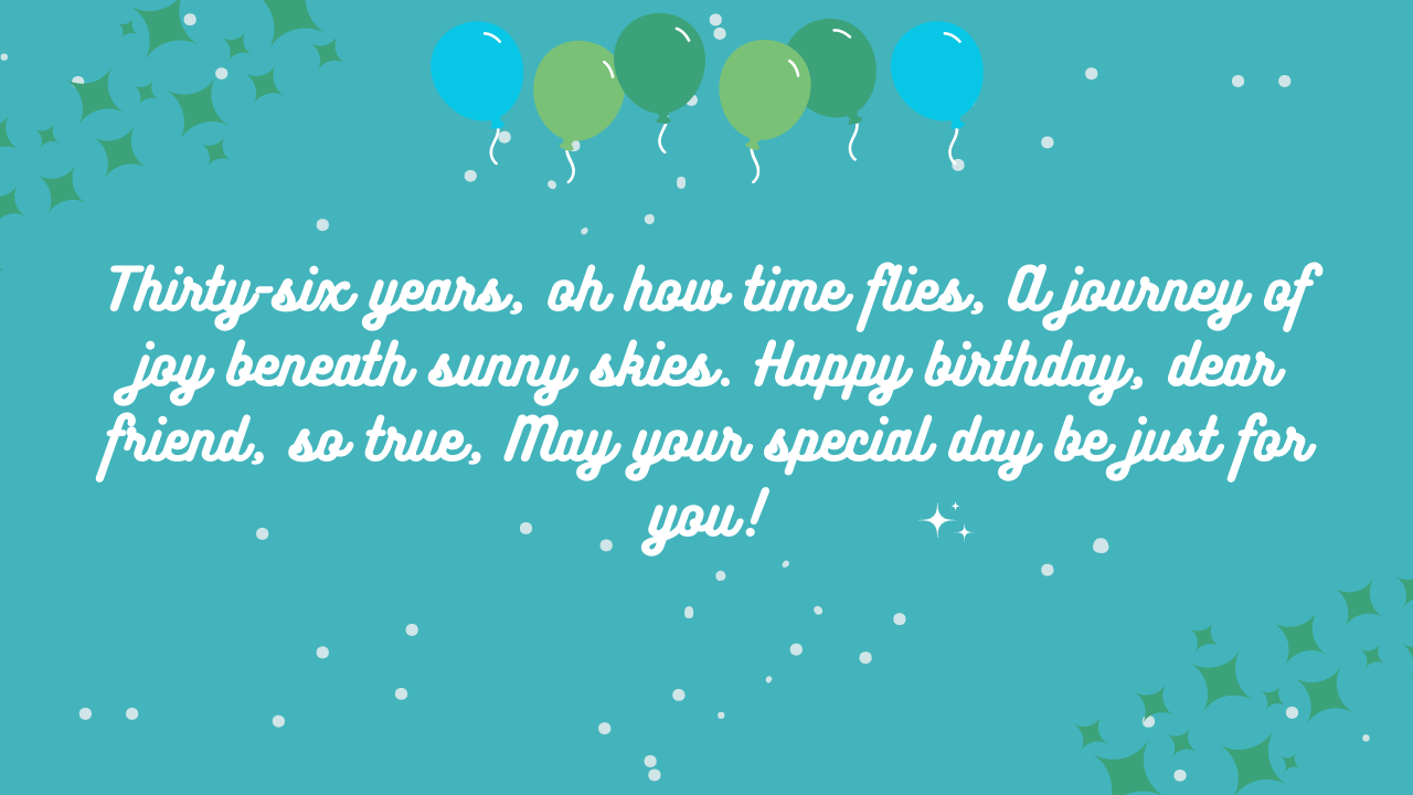 short poems or rhymes for a 36-year-old's birthday: