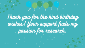 Birthday Thank You Messages for Researcher