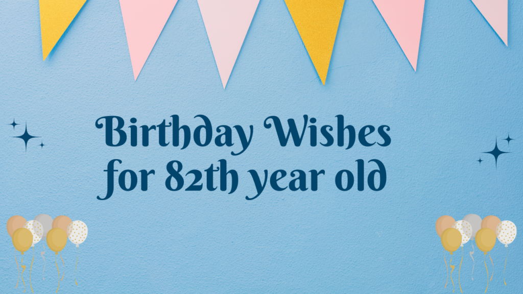 82th Birthday Wishes
